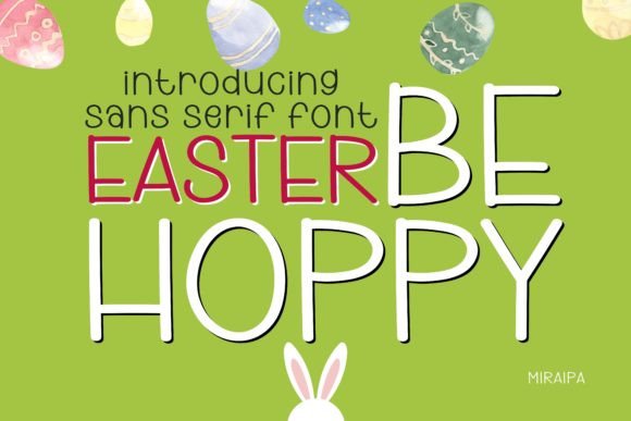 Easter Be Hoppy: A Versatile Sans Serif Font for Editorial Design