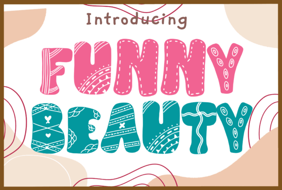 Funny Beauty Font: A Playful Touch for Handmade Creations
