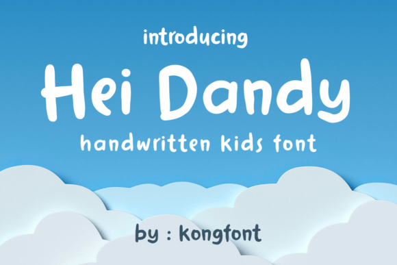 Hei Dandy: A Playful Typeface for Children’s Projects