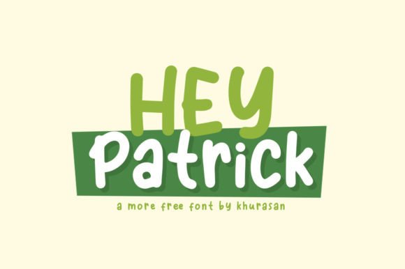 Hey Patrick: A Playful Display Font for Modern Campaigns